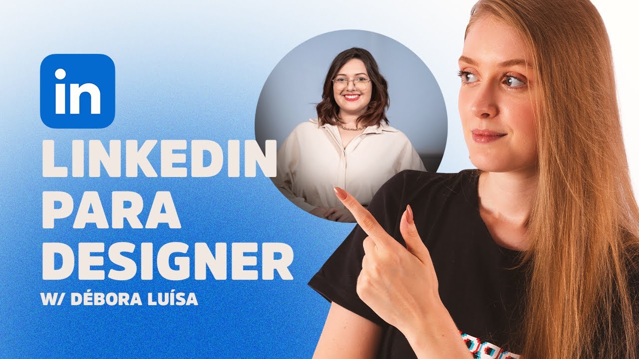 LINKEDIN: o que TODO designer gráfico DEVE saber