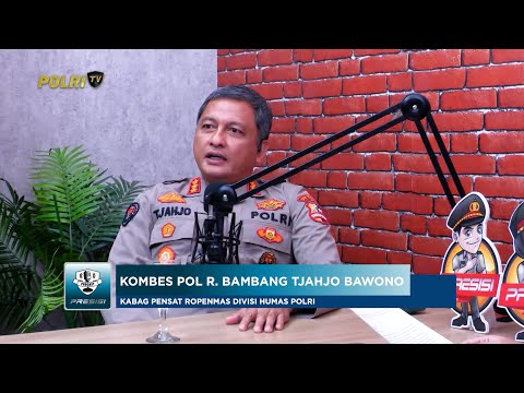 PODCAST PRESISI EDISI SPESIAL: TUGAS &amp; FUNGSI BAG PENSAT RO PENMAS DIVHUMAS POLRI 27/05/25 (2/2)