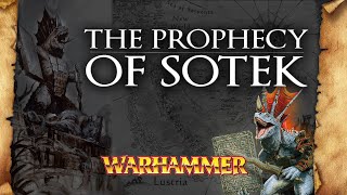 The Prophecy of SOTEK - Lore Overview - Total War: Warhammer 2