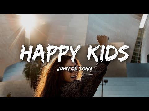 John De Sohn - Happy Kids (Lyrics)