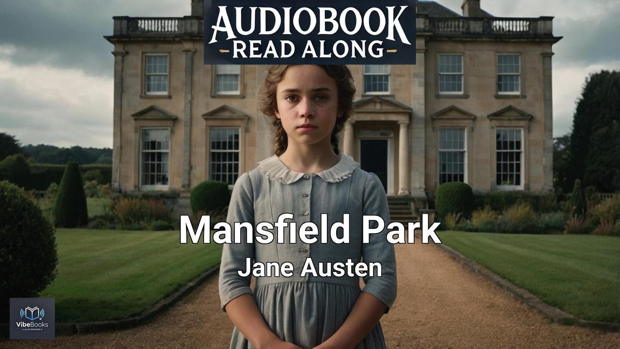 📖 Mansfield Park (CHAPTER 1) | Fanny’s Journey Begins 🎧 | Jane Austen | Classic Audiobook ❤️