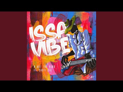Issa Vibe (feat. Sauti Sol)