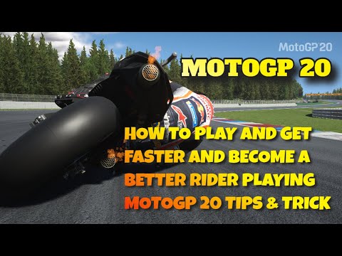 MotoGP 20 How To Play And Become A Better & Faster Rider Tips and Tricks | Online & Career Mode
