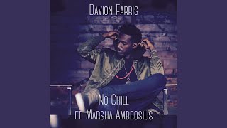 No Chill (feat. Marsha Ambrosius)