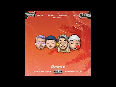 Killa Fonic x Simiz x Yakki x Solomon x NANE - Miami Bici (Remix)
