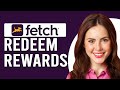 How To Redeem Fetch Rewards (How To Use Fetch Rewards)