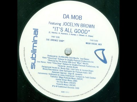 Da Mob - It's All Good (The Dronez Dub)