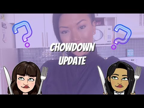 CHOWDOWN UPDATE