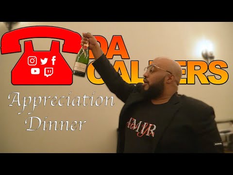 DA CALLERS - APPRECIATION DINNER!!!
