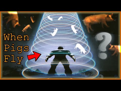 When pigs fly!  (You'll float, too.)