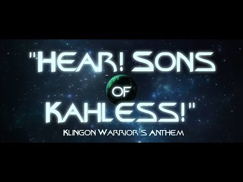 Hear! Sons of Kahless! Klingon Warrior's Anthem - Fan-made tribute song.