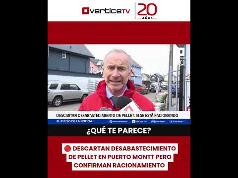 🔴 DESCARTAN DESABASTECIMIENTO DE PELLET EN PUERTO MONTT PERO CONFIRMAN RACIONAMIENTO