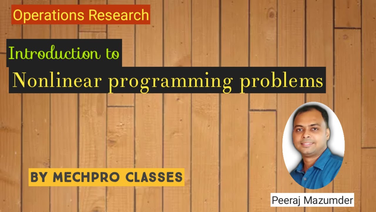 Nonlinear programming introduction | Lec 1 | Operations Research