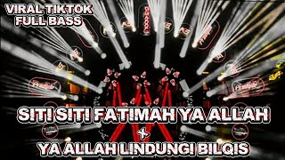 Download lagu DJ SITI SITI FATIMAH YA ALLAH X YA ALLAH LINDUNGI BILQIS FULL BASS !!! BY R2 PROJECT mp3