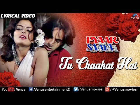 Tu Chahat Hai  | Pyaar Ka Saaya