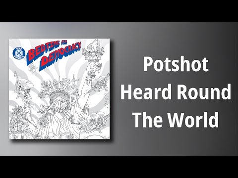 Dead Kennedys // Potshot Heard Round The World