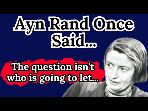 Ayn Rand Once Said -  Motivational | Inspirational quotes