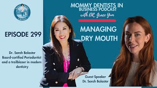 Dry Mouth Management That Improves Patient Care | Dr. Sarah Balaster (CE Available)