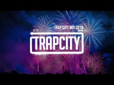Trap Music 2019 | R3HAB Trap City Mix original trap nation