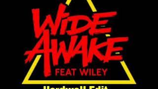 WiDE AWAKE feat. Wiley - Down Up (Hardwell Edit)