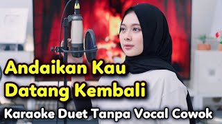 Download lagu IF YOU COME Karaoke Duet Without Male Vocals mp3
