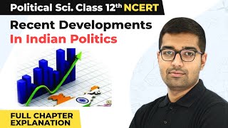 Class 12 Political Science Chapter 9|Recent Developments in Indian Politics Full Chapter Ex. 2022-23