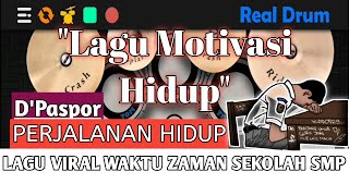 Download lagu D'paspor perjalanan hidup 2020 || Real Drum Cover mp3