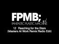 Fantastic Plastic Machine FPM Reaching For The Stars MAW Remix 2007 FPMB