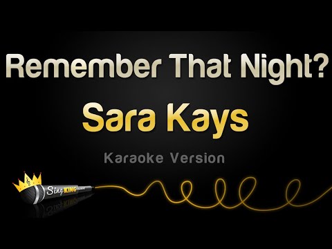 Sara Kays - Remember That Night? (Karaoke Version)