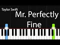 Taylor Swift - Mr. Perfectly Fine Piano  Tutorial
