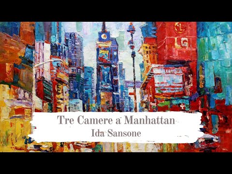 Ida Sansone - Tre Camere a Manhattan Pt.2