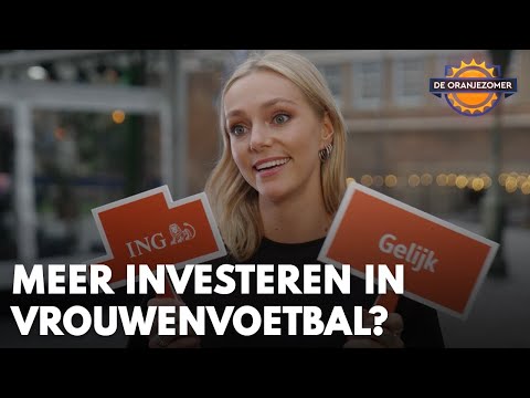 Moet er meer worden geïnvesteerd in vrouwenvoetbal? | DE ORANJEZOMER