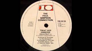 THE PAUL SIMPSON CONNECTION - Treat Her Sweeter (Dance Mix) [HQ]