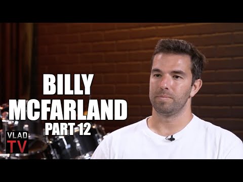 Billy McFarland on Paying Back $26M: It's a Burden in More Ways Than I Thought It Would Be (Part 12)