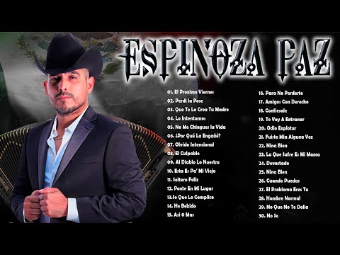 Espinoza Paz ❤️ Mix Mejores Éxitos | 30 Grandes Éxitos Románticos Inolvidables del Regional Mexicano