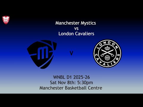 WNBL D1: Manchester Mystics v London Cavaliers