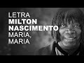 Milton Nascimento   Maria, Maria   LETRA I LYRIC