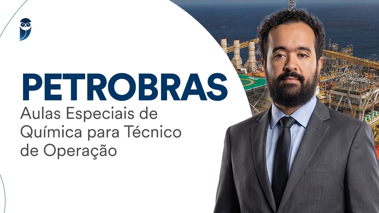 Petrobras: Química - Técnico de Operação - Prof. Diego Souza