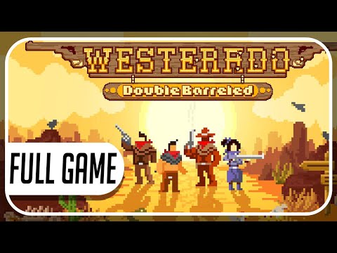 Westerado: Double Barreled FULL GAME Walkthrough No Commentary (Longplay)