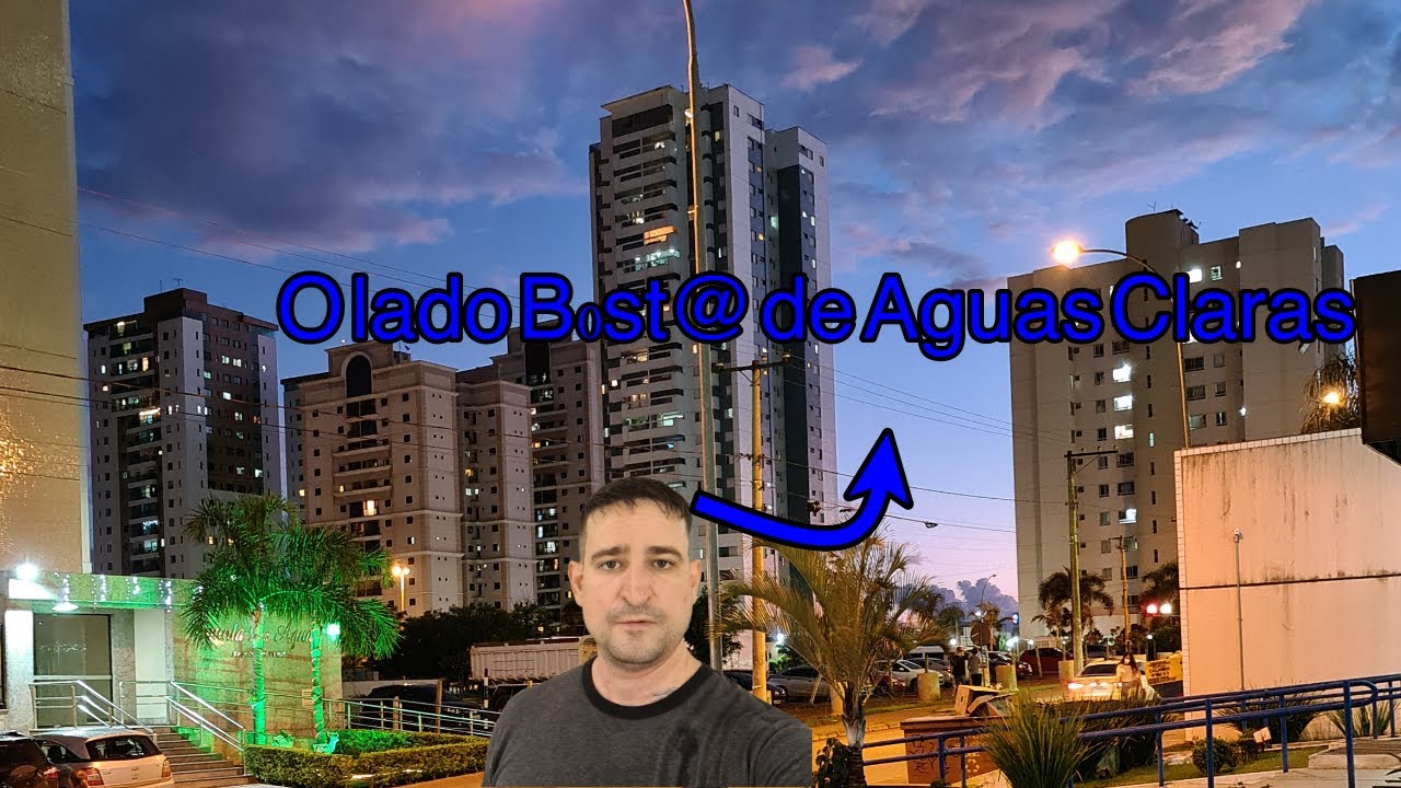 O que eu gosto e não gosto de morar em Águas Claras-DF