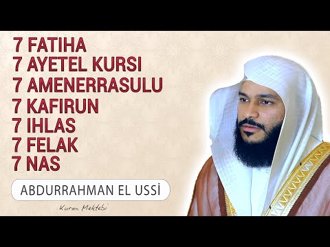 7 Fatiha 7 Ayetel Kursi 7 Amenerrasulu 7 Kafirun 7 İhlas 7 Felak 7 Nas Abdurrahman el Ussi