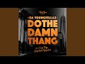 Do the Damn Thang (feat. Snoop Dogg, George Clinton & Nipsey Hussle)