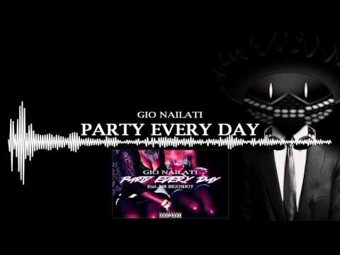 Gio Nailati - Party Every Day (feat. Mr Biggshot) (Official Video)