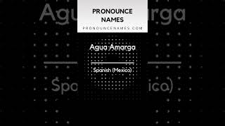 How to pronounce Agua Amarga