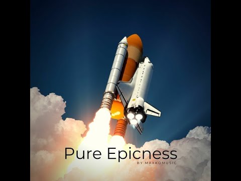 🎼🎵[COPYRIGHT FREE] Pure Epicness By MaxKoMusic [FREE DOWNLOAD] 🎧​​🎶