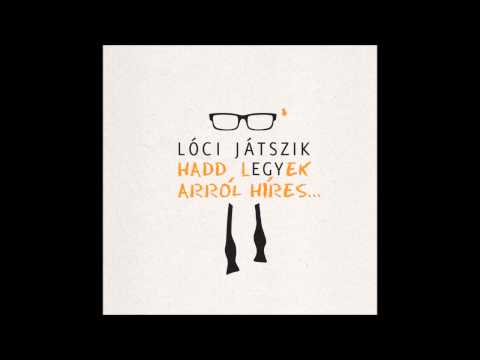 LÓCI JÁTSZIK – Te leszel a feleségem