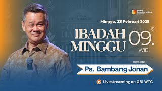 Download lagu Ibadah Minggu ONSITE | Ps. Bambang Jonan | 23 Februari 2025 | Pkl. 09.00 WIB | GBI WTC Serpong mp3