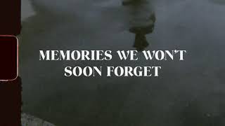 Spencer Burton - Memories We Won’t Soon Forget (Official Video)