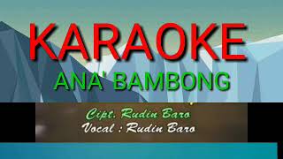 Download lagu KARAOKE ANA BAMBONG | cipt. rudin baro | mp3
