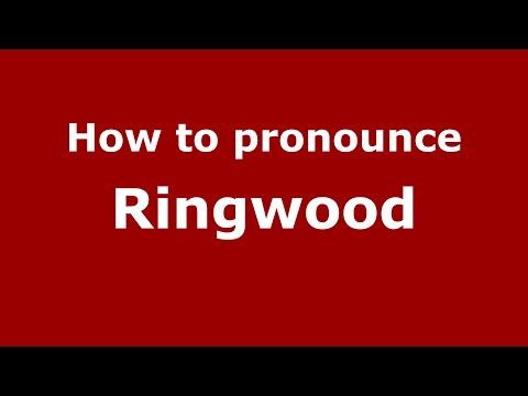 How to pronounce Ringwood